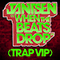 When The Beats Drop (TRAP VIP) (Single)-Jantsen (Jantsen Robertson)