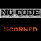 Scorned - No Code