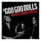 Greatest Hits Vol.1 The Singles - Goo Goo Dolls (The Goo Goo Dolls)