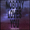 Nobody Loves You (Korine Remix) - Korine
