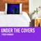 Under The Covers - Cyber Monday