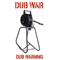 Dub Warning (EP) - Dub War