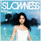 Slowness - Tse, Kay (Kay Tse)