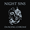 Dancing Chrome (LP) - Night Sins