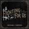 Fighting For Us - Farren, Michael (Michael Farren)