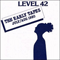 The Early Tape (July-Aug 1980) - Level 42