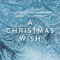 A Christmas Wish - Goteborgs Ungdomskor