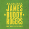 My Guitar's My Only Friend - James 'Buddy' Rogers (James Buddy Rogers )
