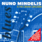 Nuno Mindelis & The Cream Crackers - Mindelis, Nuno (Nuno Mindelis)