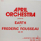 April Orchestra Vol. 61 Presente Earth (LP) - Rousseau, Frederick (Frederick Rousseau, Frédérick Rousseau)