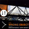 Platform One - Wrong Object (The Wrong Object)