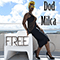 Free (If Life Was a Movie) (Single) - Dod Milca