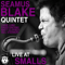 Live at Smalls - Blake, Seamus (Seamus Blake)