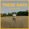 These Days (Single) - Taos, Aaron (Aaron Taos)