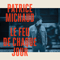 Le feu de chaque jour - Michaud, Patrice (Patrice Michaud)