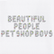 Beautiful People - Pet Shop Boys (Chris Lowe & Neil Tennant)