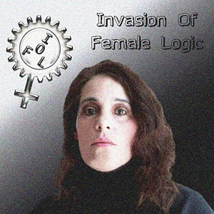 Invasion Of Female Logic