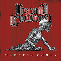 Grand Cadaver - Madness Comes (EP)
