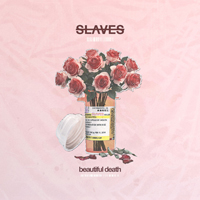 Slaves (USA) - Beautiful Death 
