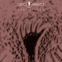 Disconnect (GBR) - Subsistence