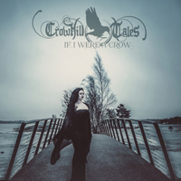 Crowhill Tales - If I Were A Crow