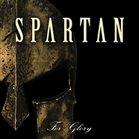 Spartan, 2009 -  For Glory (Demo) 