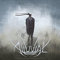 Alluvial - The Deep Longing for Annihilation
