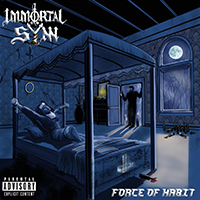 Immortal Synn - Force Of Habit 