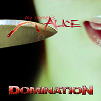 Domination (ARG) - My Name Is Alice (EP) 