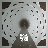 Hail Spirit Noir - Eden in Reverse