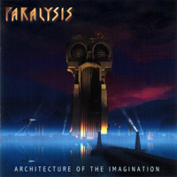 Paralysis - Architecture Of The Imagination