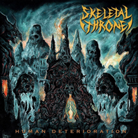 Skeletal Throne - Human Deterioration