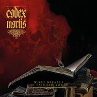 Codex Mortis -  What Befalls Of Tainted Souls 