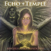 Echo Temple - Angels and Shadows