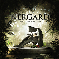 Nergard, 2015 -  A Bit Closer to Heaven
