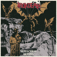 Toxik Death - Sepulchral Demons