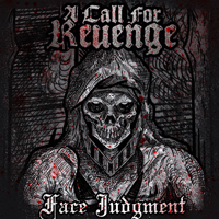 A Call For Revenge - Face Judgment