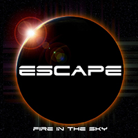 Escape (Gbr) -  Fire in the Sky
