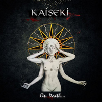  Kaiseki - On Death 