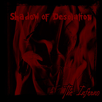 Shadow Of Desolation - The Inferno