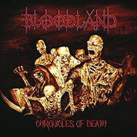 Bloodland - Chronicles Of Death