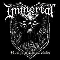 Immortal (NOR) - Northern Chaos Gods