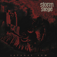 Storm Siege, 2020 -  Satanas Sum 