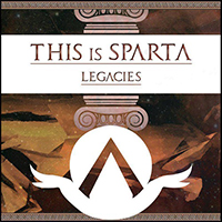 This Is Sparta! - Legacies (EP) 