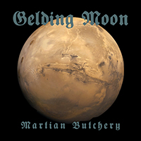 Gelding Moon - Martian Butchery