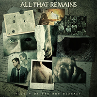 All That Remains - Victim of the New Disease