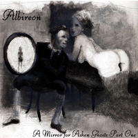 Albireon - A Mirror For Ashen Ghosts