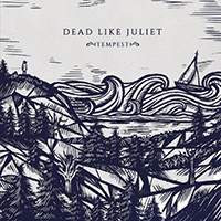 Dead Like Juliet - Tempest (EP)