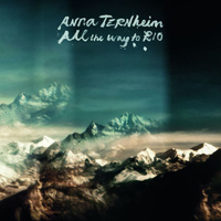 Anna Ternheim  -  All The Way To Rio