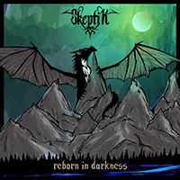 Skeptik - Reborn in Darkness 